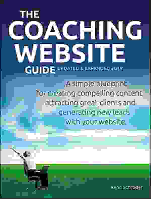 كتاب دليل إنشاء مواقع الكوتشينغ (The Coaching Website Guide) بقلم كين شرودر (Kenn Schroder)